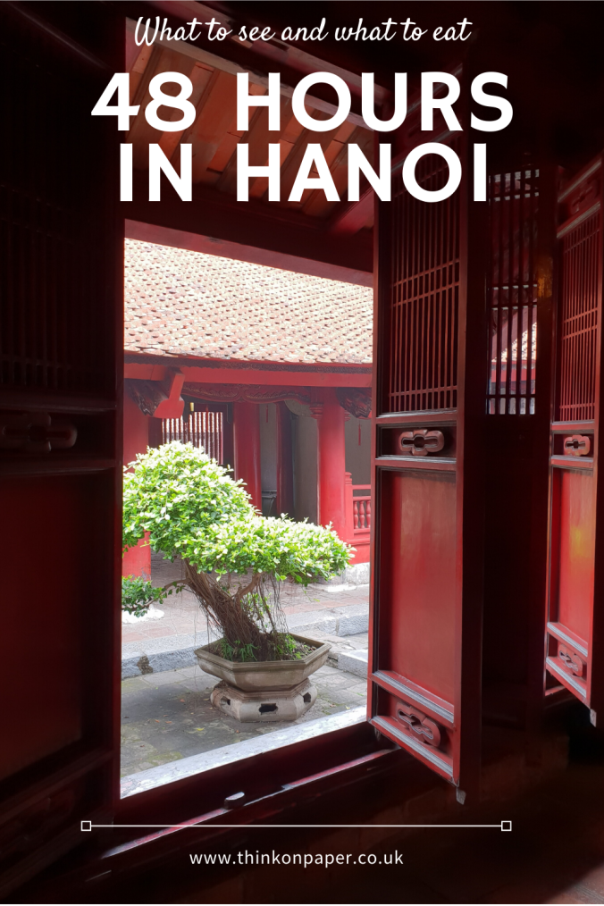 48 hours in hanoi www.thinkonpaper.co.uk